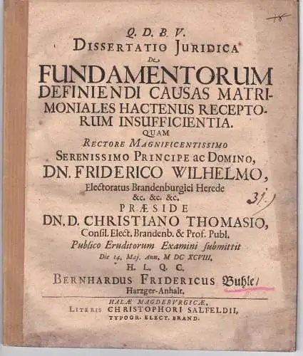 Buhle, Bernhard Friedrich: aus Harzgerode: Juristische Dissertation. De fundamentorum definiendi causas matrimoniales hactenus receptorum insufficientia. 
