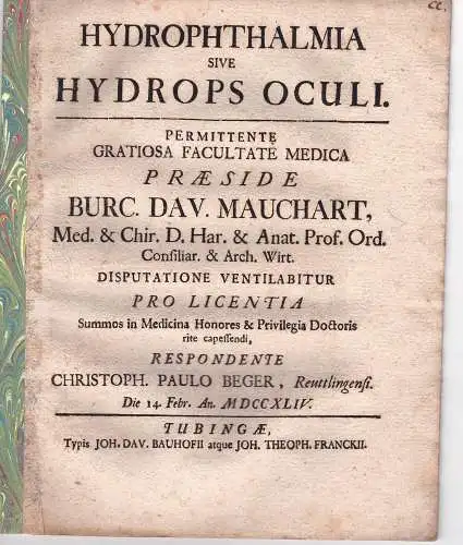 Beger, Christoph Paul: aus Reutlingen: Medizinische Dissertation. Hydrophthalmia sive hydrops oculi. 