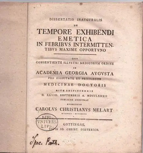 Melart, Carl Christian: aus Wiburg, Ruthen: Medizinische Inaugural-Dissertation. De tempore exhibendi emetica in febribus intermittentibus maxime opportuno. 