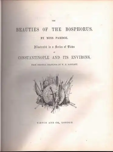 Pardoe, Julia: The beauties of the Bosphorus. 