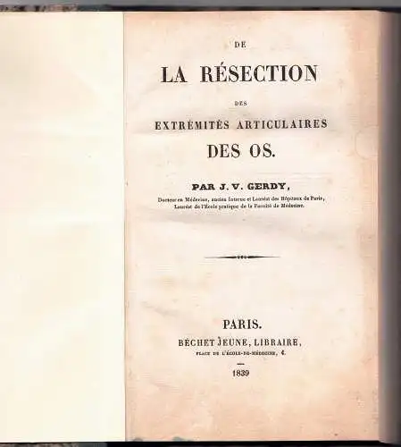 Gerdy, J. V: De la résection des extrémités articulaires des os. 