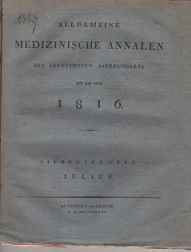 Allgemeine medizinische Annalen des neunzehnten Jahrhunderts 1816, 7. Heft Julius. 