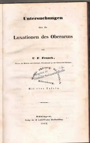 Franck, Christian Friedrich: Untersuchungen über die Luxationen des Oberarms. 