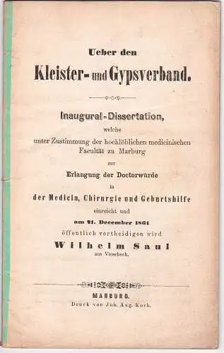 Saul, Wilhelm: aus Viesebeck: Ueber den Kleister- und Gypsverband. Dissertation. 