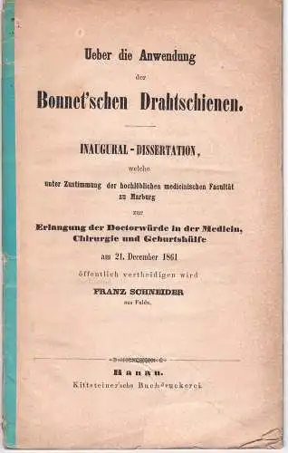 Schneider, Franz: aus Fulda: Ueber die Anwendung der Bonnet'schen Drahtschienen. Dissertation. 