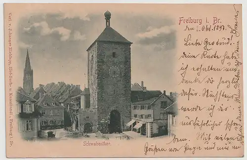 Alte Postkarte  "Freiburg i. Br. Schwabenthor" gelaufen 3.10 1897