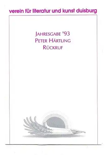 Peter Härtling: Jahresgabe `93 "Rückruf"