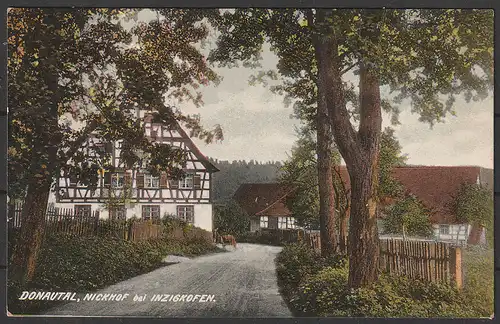 Donautal, Nickhof bei Inzigkofen um ca. 1900, eine gut erhaltene Postkarte.