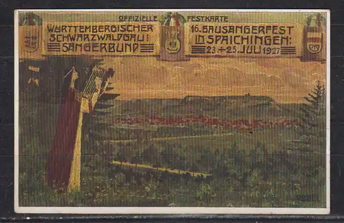 [Werbepostkarte] Offizielle Festkarte Württembergischer Schwarzwaldgau Sängerbund 16.Gausängerfest in SPAICHINGEN 23.-25.Juli 1927, ungebraucht. 