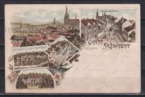 [Lithographie] Gruss aus St. Ingbert (Kaiserstrasse, Stollen Rischbach , Elsterstein, Schloss d.Commerz.Herrn Oskar Kraemer). 