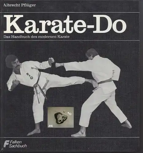 Karate Do, Das HB des modernen Karate, Albrecht Pflüger