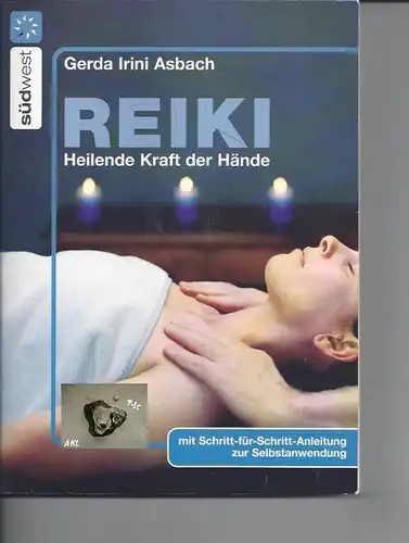 Reiki, Heilende Kraft der Hände, Gerda Irini Asbach