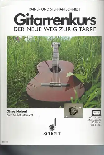 Gitarrenkurs, der neue Weg zur Gitarre, Schmidt, Schott