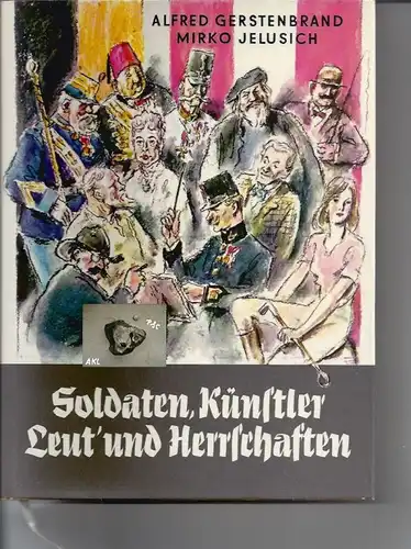 Soldaten, Künstler Leut und Herschaften, Gerstenbrand, Jelusich