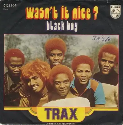 Trax - Wasn't It Nice?