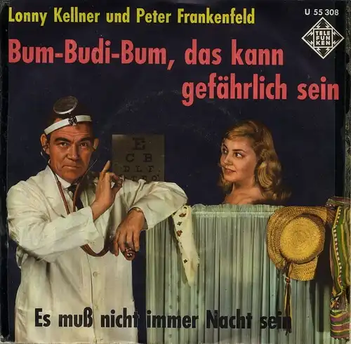 Frankenfeld, Peter und Lonny Kellner - Bum-Budi-Bum, das kann gefählich sein