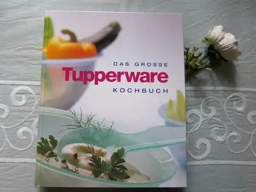 Das große 40 Jahre TUPPERWARE KOCHBUCH "Junge Welle" internationale Küche 240 S.