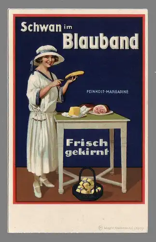 [Werbepostkarte] Schwan im Blauband Feinkostmargarine
Frisch gekirnt. 