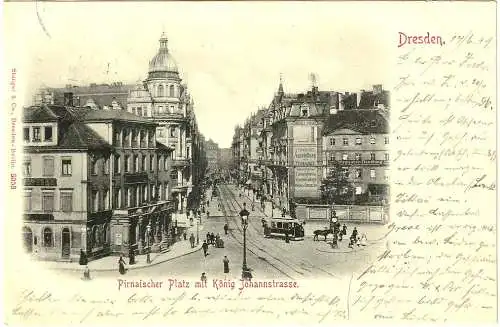 [Ansichtskarte] AK Dresden Pirnaischer Platz mit König Johannstrasse 1899. 