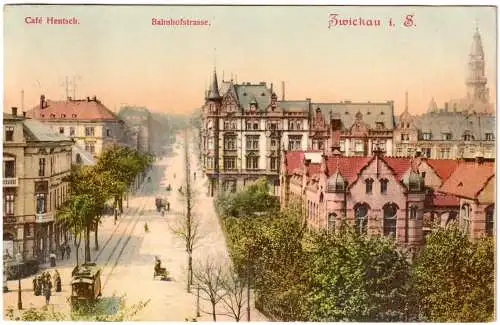 [Ansichtskarte] AK Zwickau Cafe Hentsch und Bahnhofstraße 1909. 