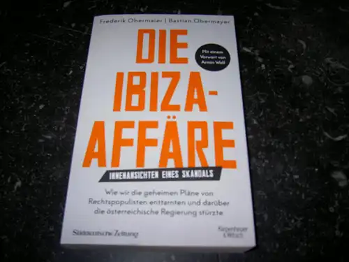 Obermaier, Frederik/Obermayer, Bastian: Die Ibiza-Affäre - Innenansichten eines Skandals. 