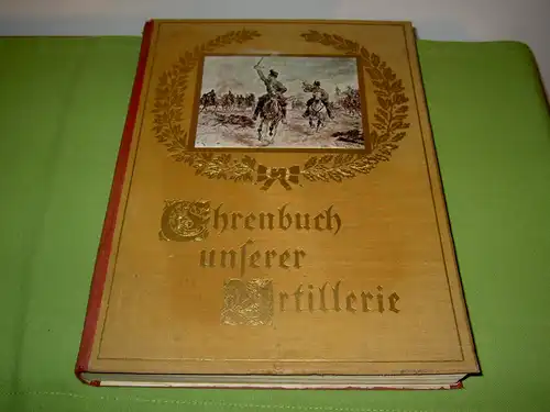 Kerchnawe, Hugo: Ehrenbuch unserer Artillerie, Zweiter Band.