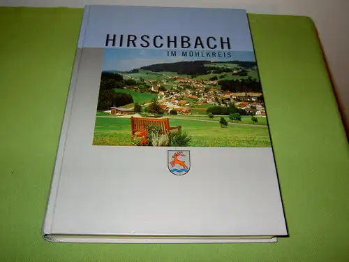 Glasner, Josef: Hirschbach im Mühlkreis. 