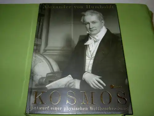 Humboldt, Alexander von: Kosmos - Entwurf einer physischen Weltbeschreibung. 