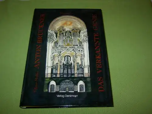 Müller, Viktor: Anton Bruckner - Das verkannte Genie.