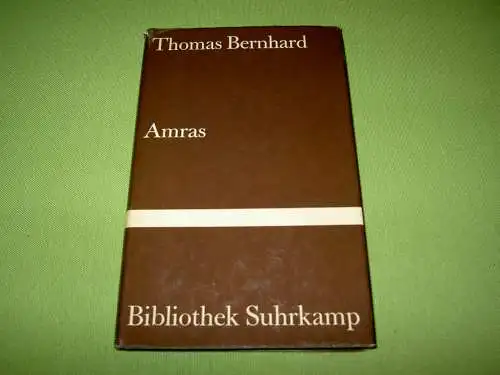 Bernhard, Thomas: Amras. 