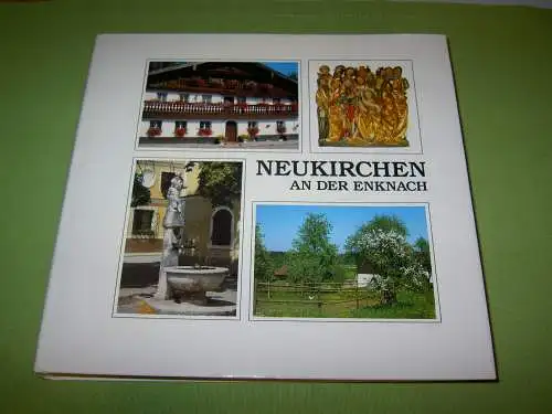 Eitzlmair, Wolfgang: Heimatbuch Neukirchen an der Enknach. 