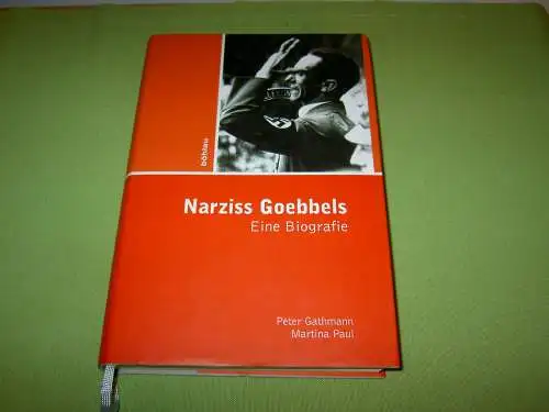 Gathmann, Peter; Paul, Martina: Goebbels - Eine psychohistorische Biografie. 