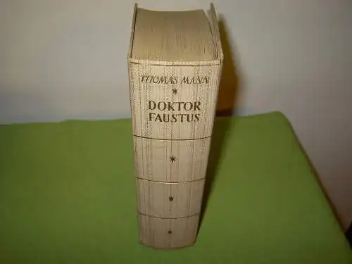 Mann, Thomas: Doktor Faustus - Das Leben des deutschen Tonsetzers Adrian Leverkühn, erzählt von einem Freunde. 