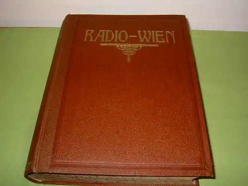 Radio-Wien; Illustrierte Wochenschrift der österreichischen Radioverkehrs-A.G.; 9. Jahrgang 1932/1933. 