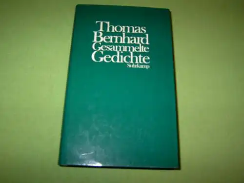 Bernhard, Thomas: Gesammelte Gedichte. 