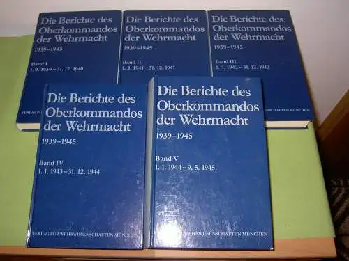 Die Berichte des Oberkommandos der Wehrmacht 1939-1945; 5 Bände; Komplett. 