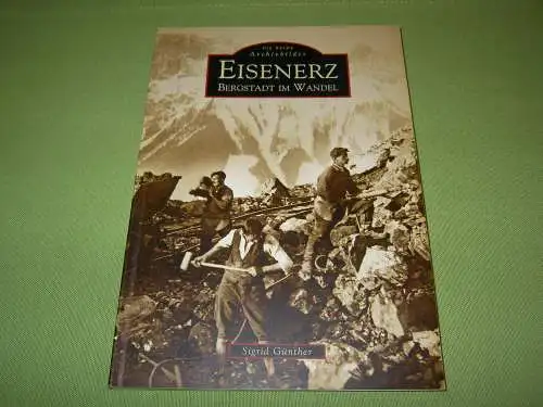 Günther, Sigrid: Eisenerz - Bergstadt im Wandel. 