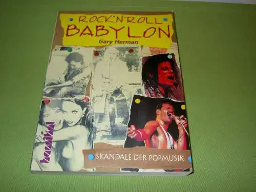 Herman, Gary: Rock'n Roll Babylon - Skandale der Popmusik. 