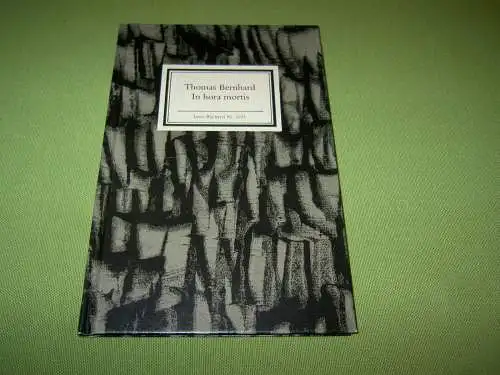 Bernhard, Thomas: In hora mortis. 