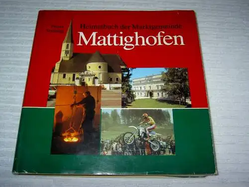 Sonntag, Franz: Heimatbuch der Marktgemeinde Mattighofen. 