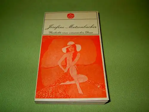 Mutzenbacher, Josefine: Geschichte einer Wienerischen Dirne von ihr selbst erzählt. 