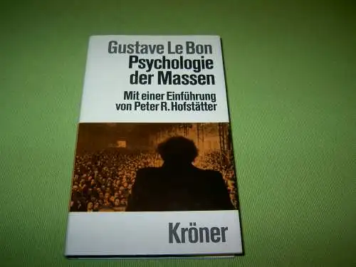 LeBon, Gustave: Psychologie der Massen. 