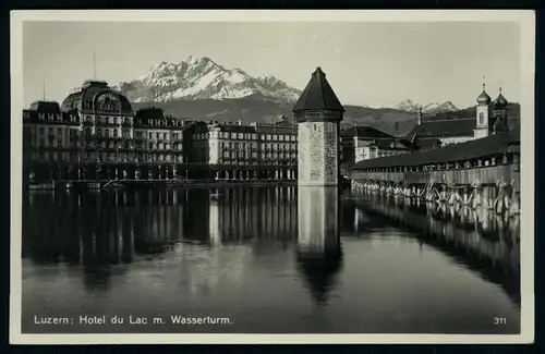 AK   Luzern : Hotel du Lac mit Wasserturm ..... [ H268 ]