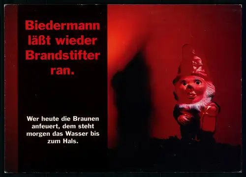 AK    Biedermann läßt wieder Brandstifter ran ...  Wer heute ... : Verein zur Unterstützung gewaltfreien Handelns ..... [ H445 ]