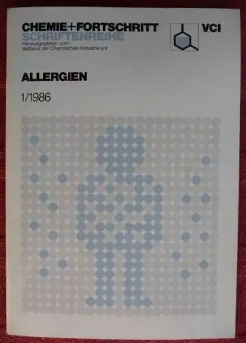 ALLERGIEN, Symposium 1985 - VCI, Chemie und Fortschritt, 1 / 1986