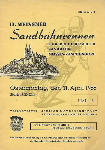 Programmheft vom 2.Meissner Sandbahnrennen für Motorräder in Meissen-Zaschendorf vom 11.April 1955, Format A5, gut erhaltener Zustand: 2.Meissner Sandbahnrennen für Motorräder in Meissen-Zaschendorf vom 11.April 1955. 