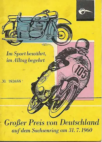 Programmheft vom Großen Preis der DDR für Motorräder auf dem Sachsenring in Hohenstein-Ernstthal vom 31. Juli 1960, Format A5, tw. handschriftliche Eintragungen in den Startlisten möglich, gut erhaltener, altersbedingter  Zustand: Programmheft vom...