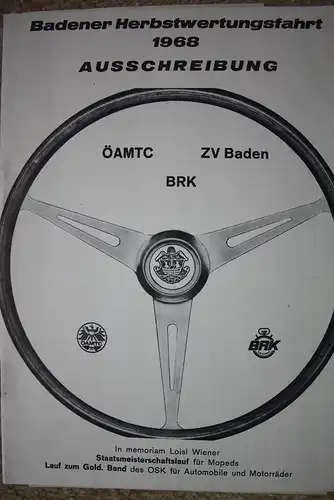 original Ausschreibung der Badener Herbstwertungsfahrt 1968 von ÖAMTC, ZV Baden und BRK;  Staatsmeisterschaftslauf für Mopeds und Lauf um das Goldene Band des OSK für Automobile und Motorräder, Format A5, tw. handschriftliche Eintragungen...