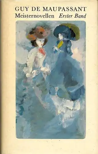 Guy de Maupassant: Meisternovellen - 1. bis 3. Band. 
