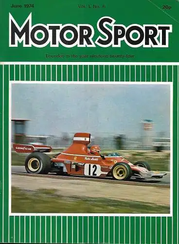 Motor Sport - Juni 1974: Niki Lauda Ferrari 312, F1 Grand Prix Belgien & Spanien, 1000km Spa, Lotus Elite,  ... 
